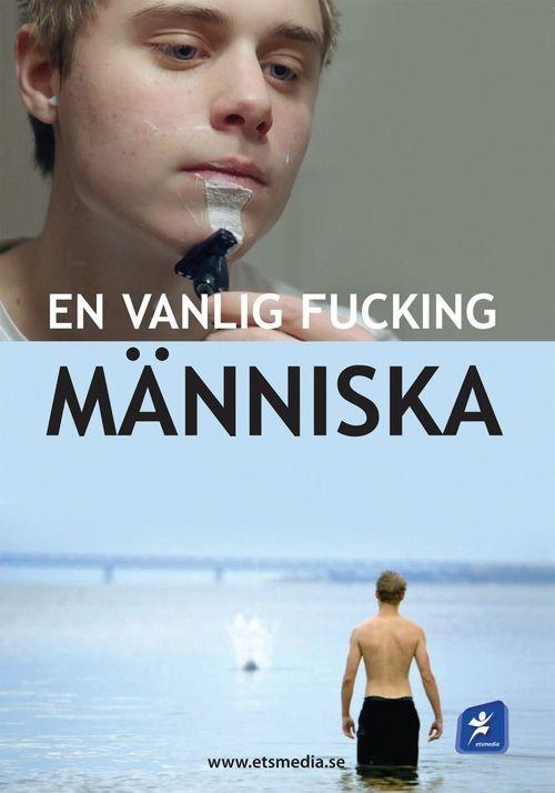 En vanlig fucking människa
