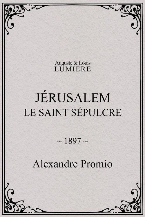 Jérusalem, le saint sépulcre