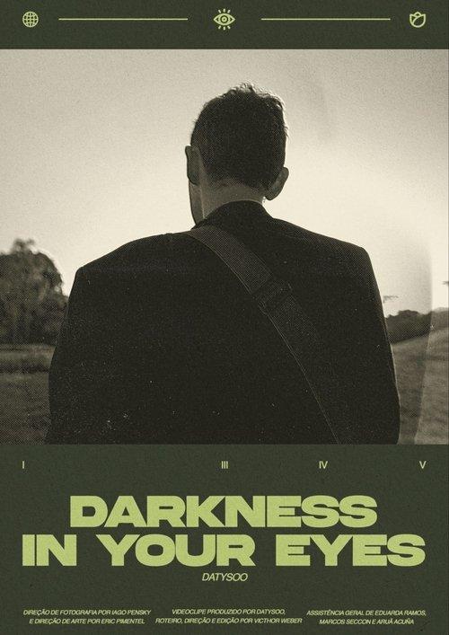 DARKNESS IN YOUR EYES