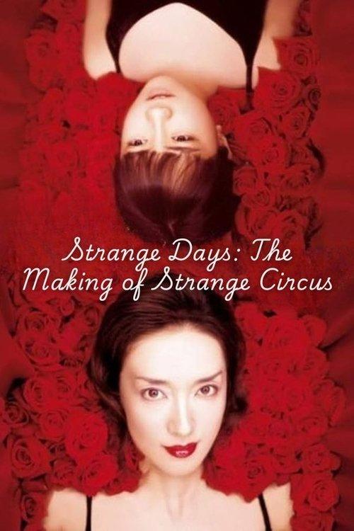 Strange Days: The Making of Strange Circus