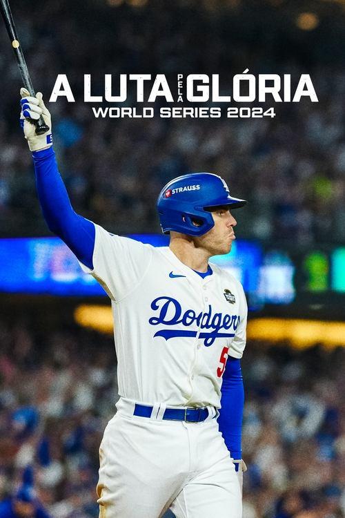 A Luta pela Glória - World Series 2024