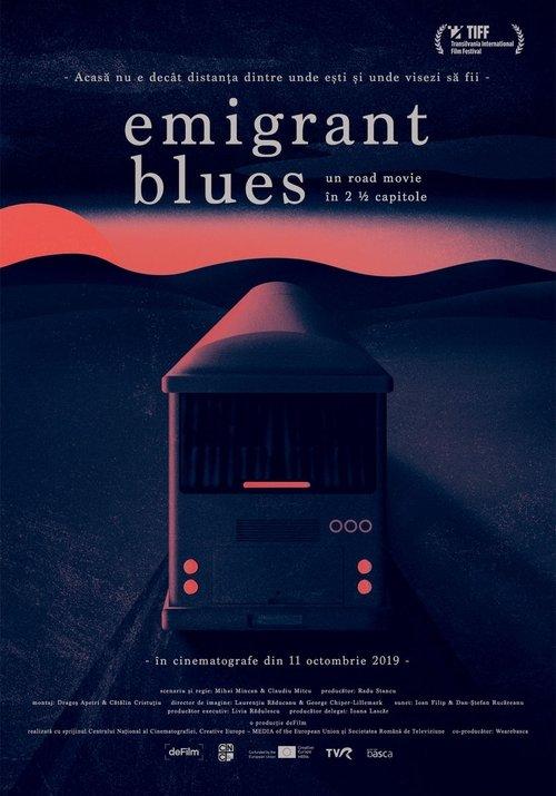 Emigrant Blues: un road movie în 2 ½ capitole
