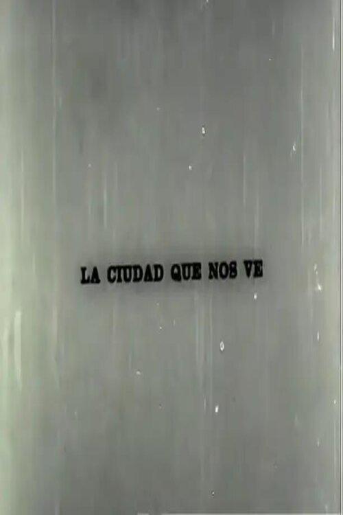 A Cidade que nos Vê