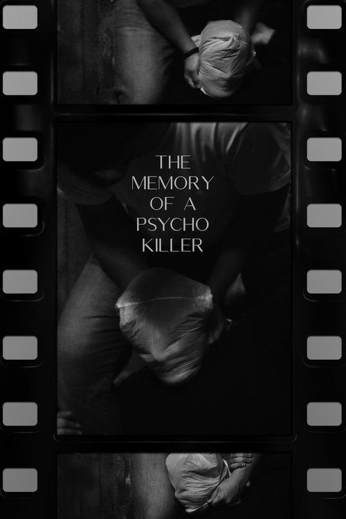 The Memory of a Psycho Killer