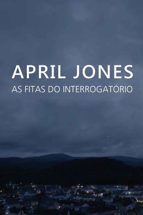 April Jones: As Fitas do Interrogatório