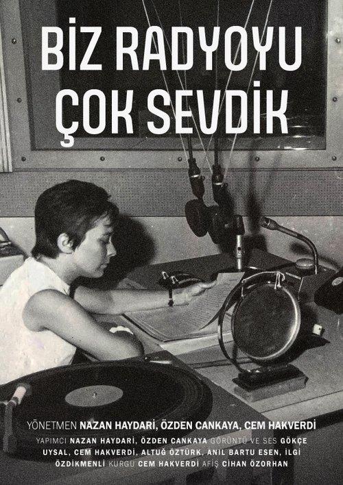 Biz Radyoyu Çok Sevdik