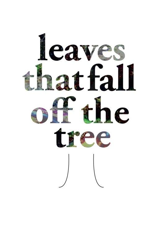 Leaves That Fall of the Tree
