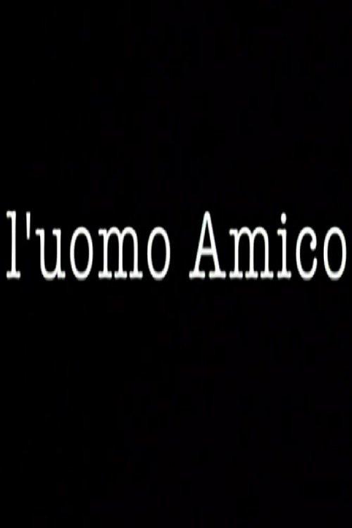 L'uomo Amico