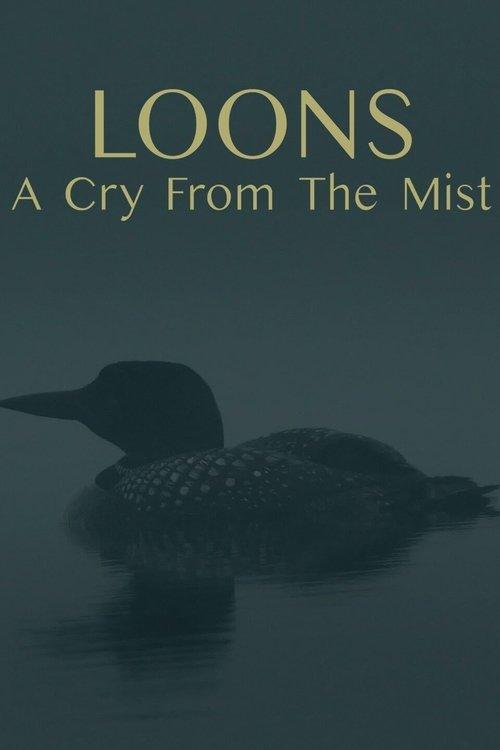 Loons: A Cry from the Mist