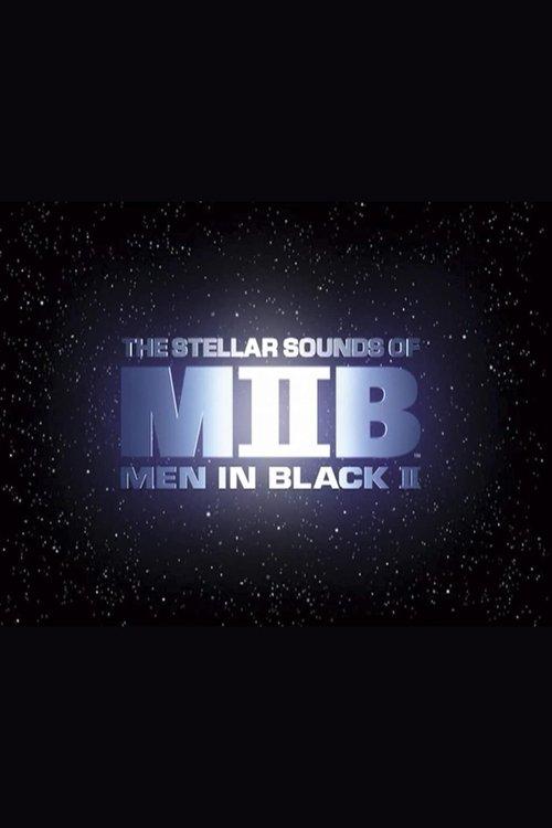 Squish, Splat, Sploosh: The Stellar Sounds of 'Men in Black II'