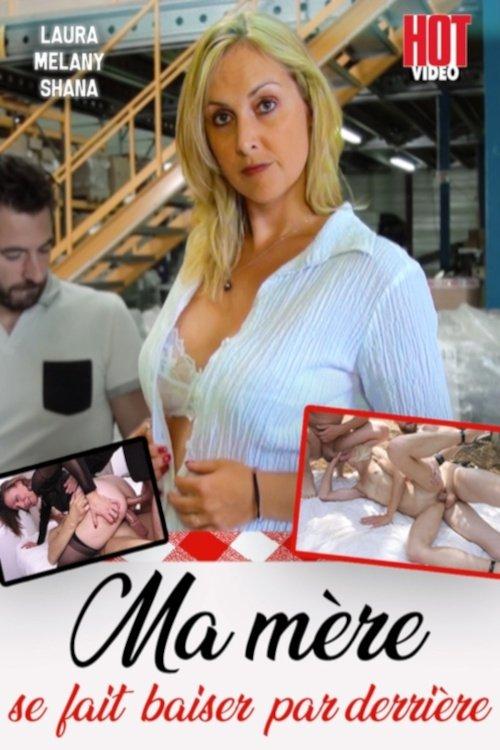 Ma Mere se Fait Baiser par Derriere
