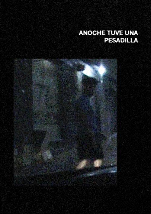 Anoche tuve una pesadilla