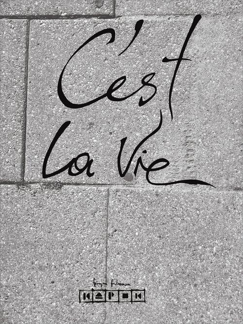 C’est la Vie