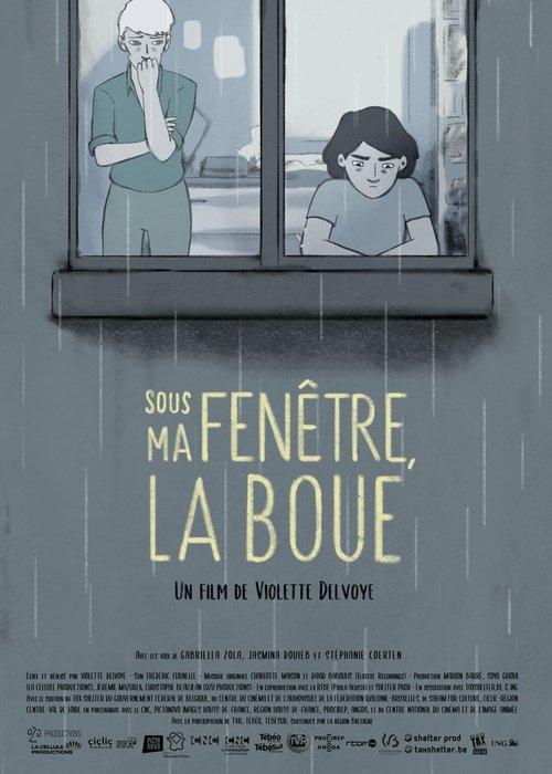 Sous ma fenêtre, la boue
