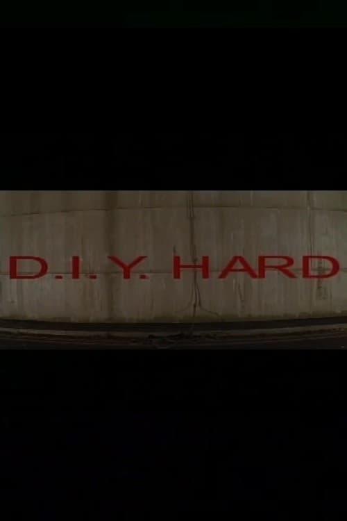 D.I.Y. Hard