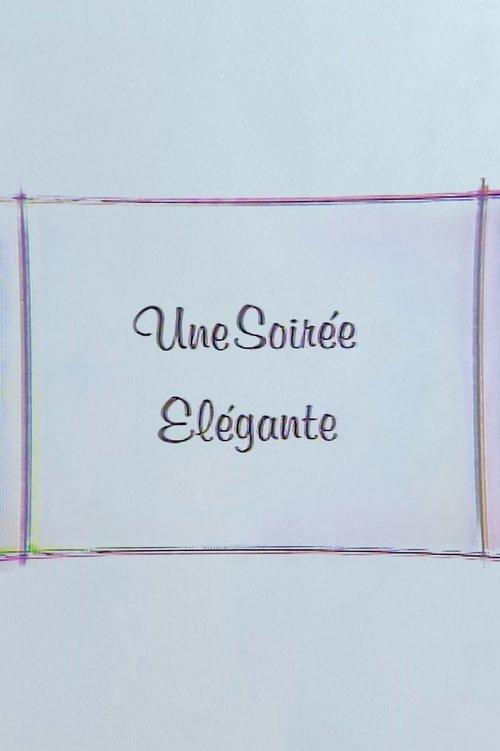 Une Soirée Elégante